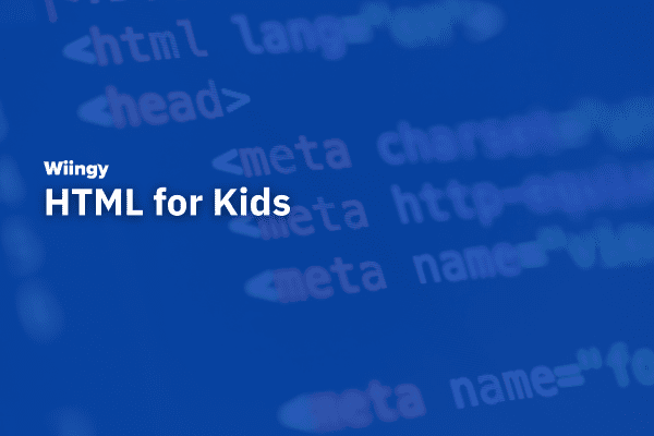 HTML for Kids