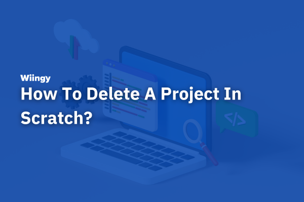 How To Delete A Project In Scratch?