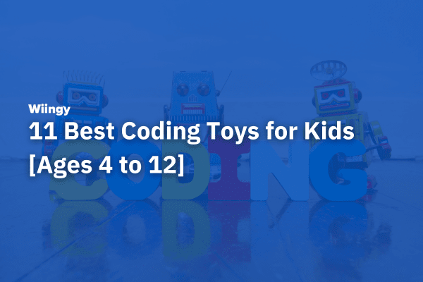 11 Best Coding Toys for Kids [Ages 4 to 12]