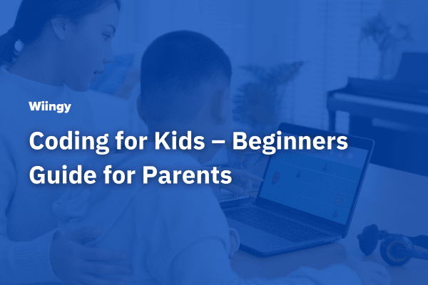 Coding for Kids – Beginners Guide for Parents