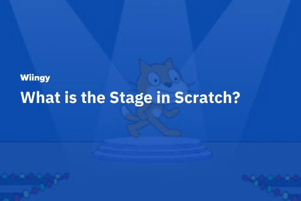 What is the Stage in Scratch?