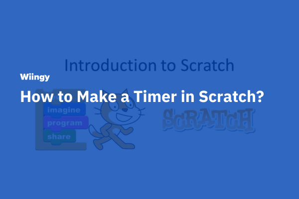 How to Make a Timer in Scratch?