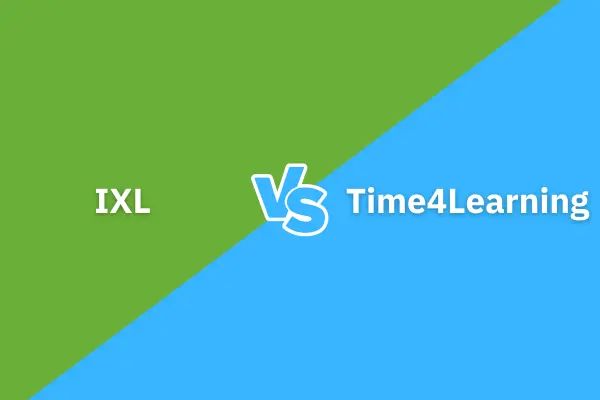 IXL vs Time4Learning: Which Is The Best One For Your Child in 2024?