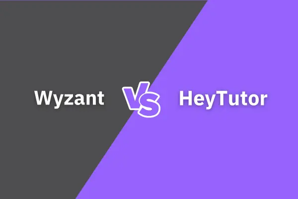 Wyzant vs HeyTutor: Which One Is Better For You?