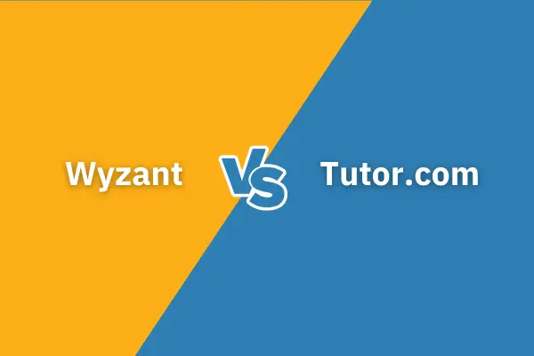 Wyzant Vs Tutor.com: Which One Is Best For You?