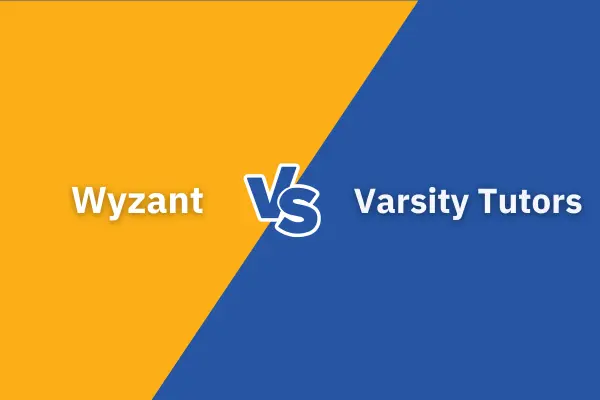 Wyzant vs Varsity Tutors: Which One Is Better For You?