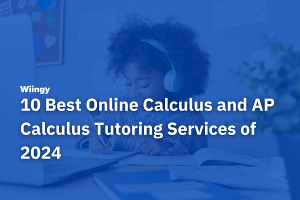 Best Online Calculus Tutoring Services In 2024: 10 Top Brands Reviewed