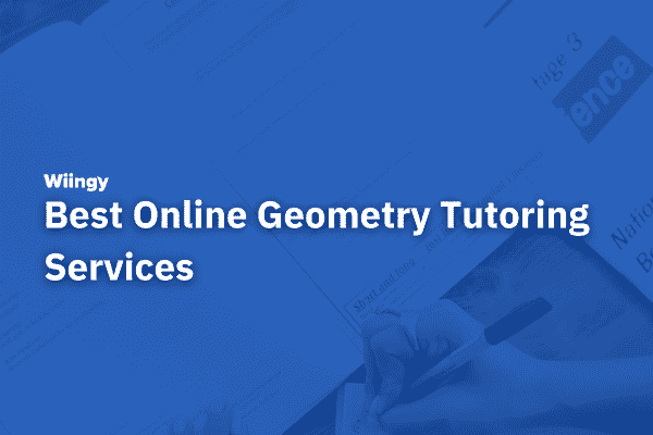 Best Online Geometry Tutoring Services In 2024: 9 Top Brands Reviewed