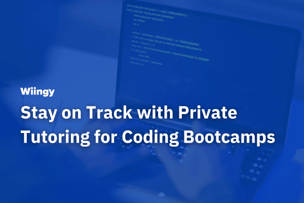 Stay on Track with Private Tutoring for Coding Bootcamps