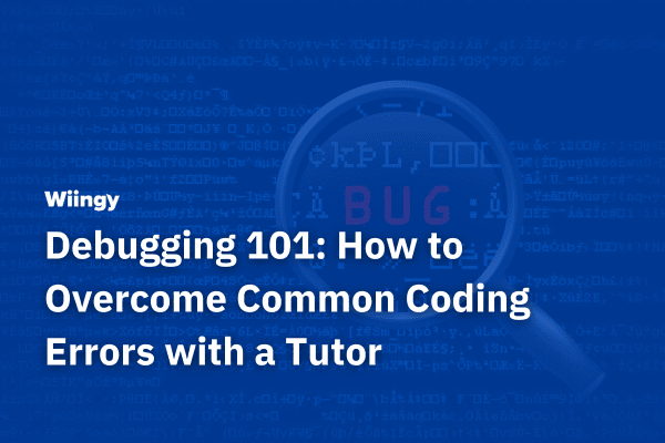 Debugging 101: How to Overcome Common Coding Errors with a Tutor