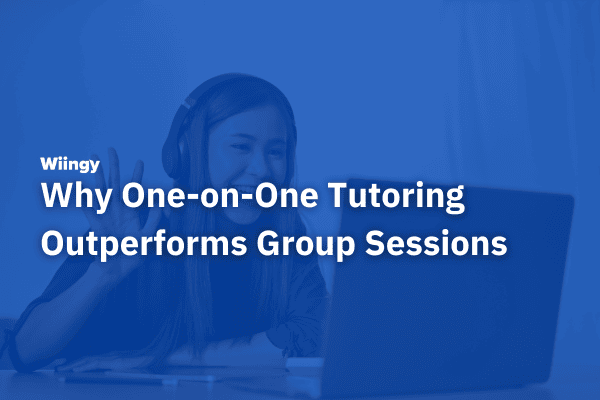 Why One-on-One Tutoring Outperforms Group Sessions